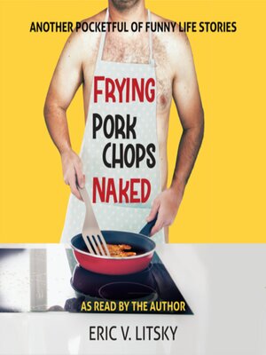 cover image of Frying Pork Chops Naked